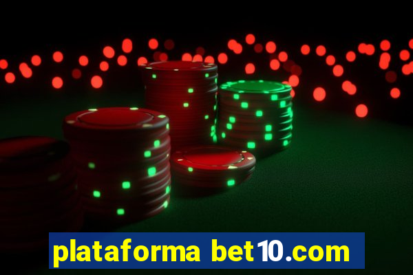 plataforma bet10.com